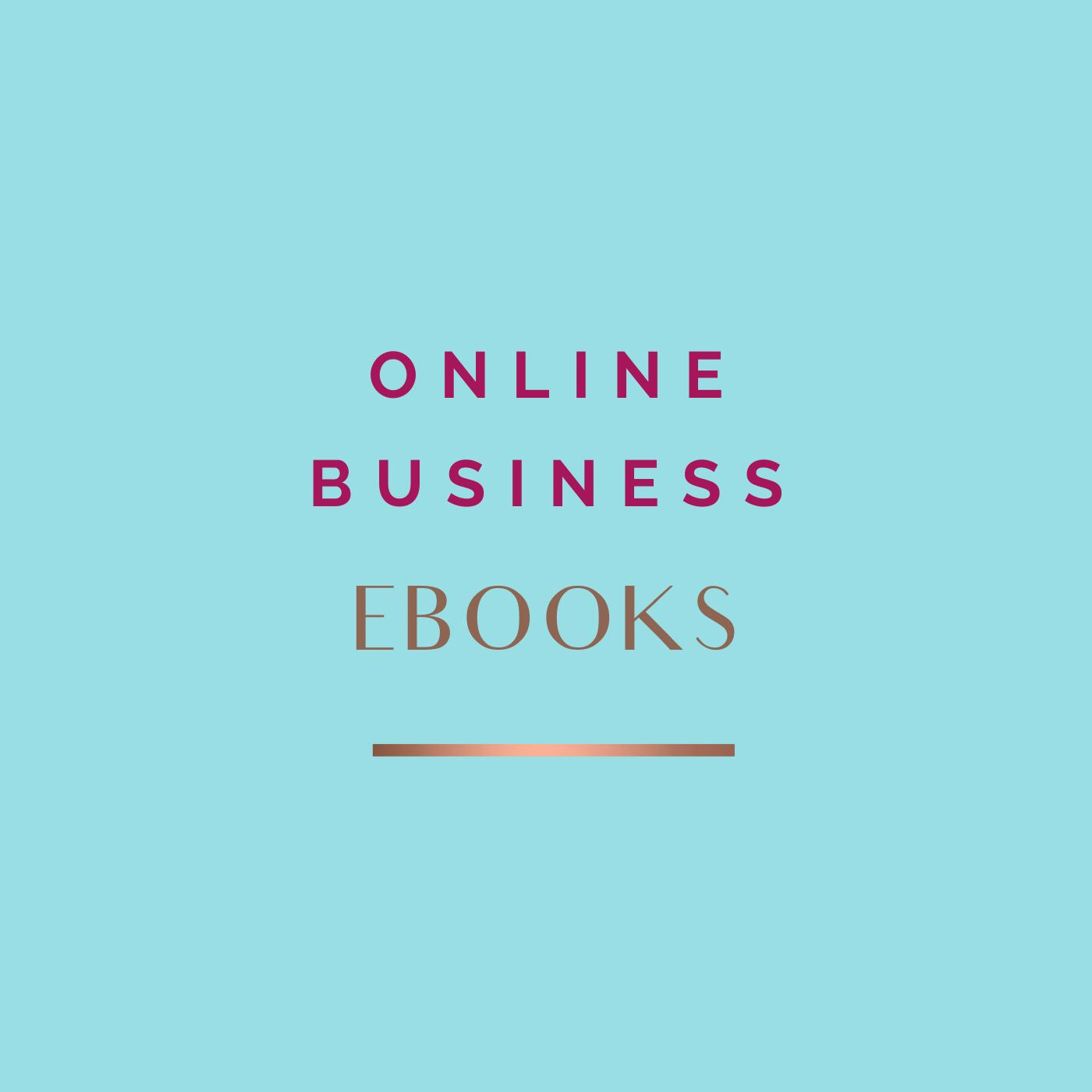 Online Business eBooks and Resources