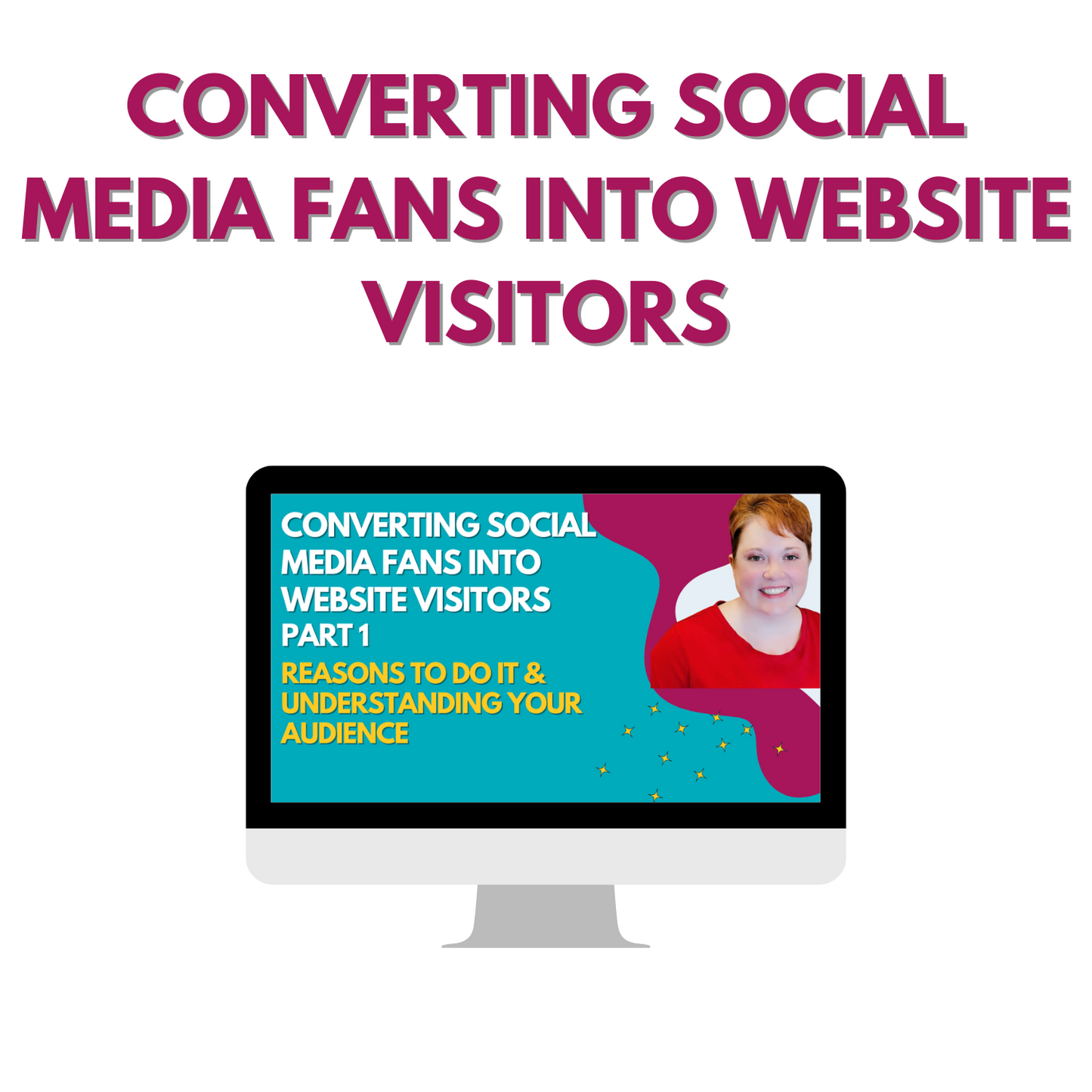 Converting Social Media Fans Into Website Visitors
