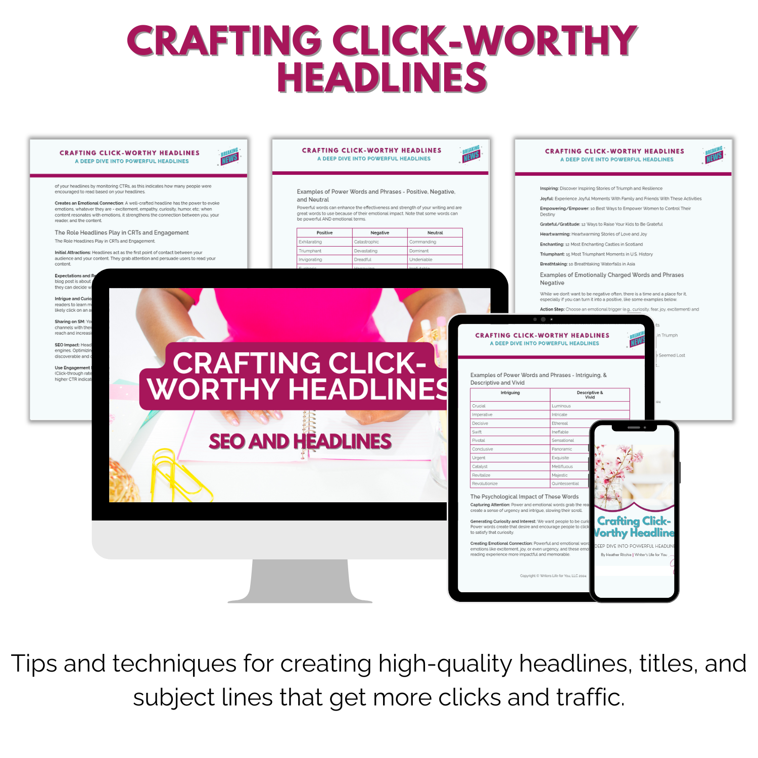 Crafting Click-Worthy Headlines is the training with tips and techniques for writing high-quality headlines.