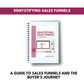 The Demystifying Sales Funnels workbook: Your guide to sales funnels and the buyer's journey