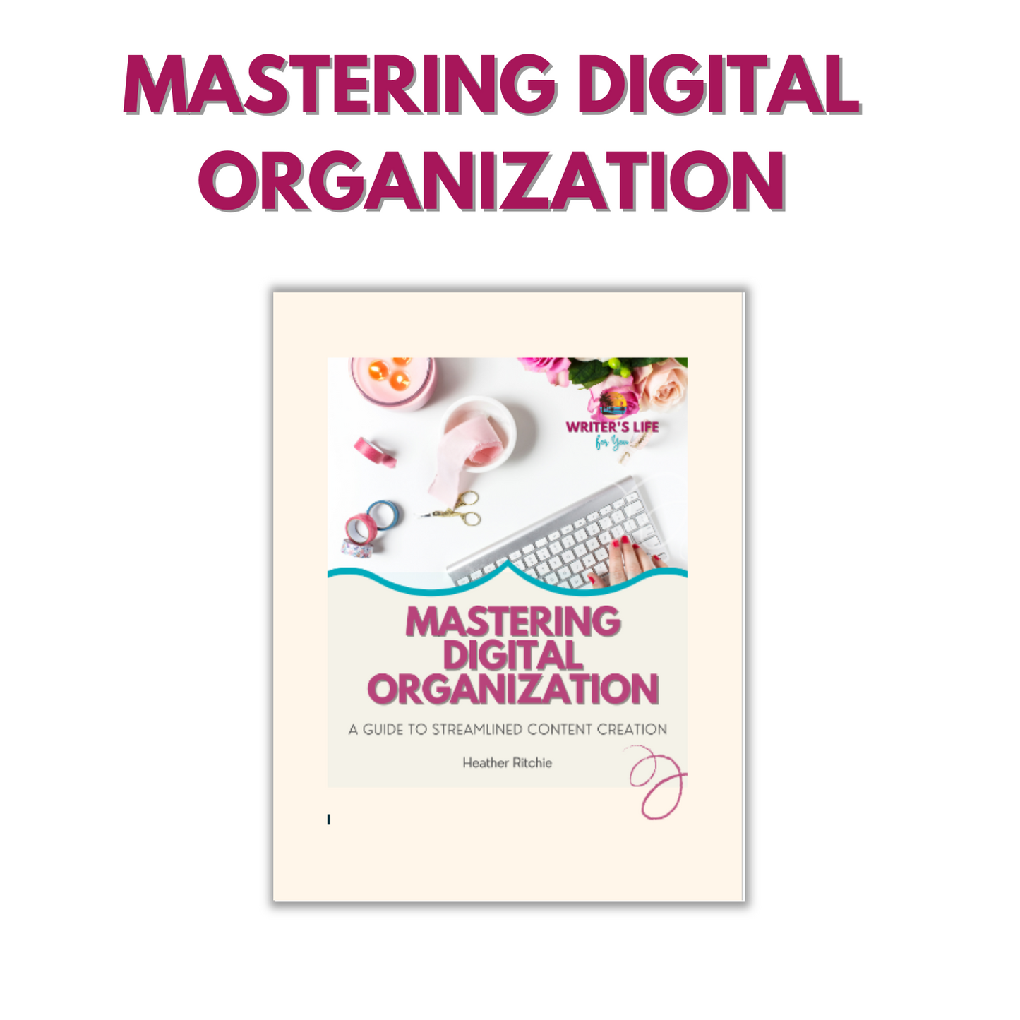 Mastering Digital Organization