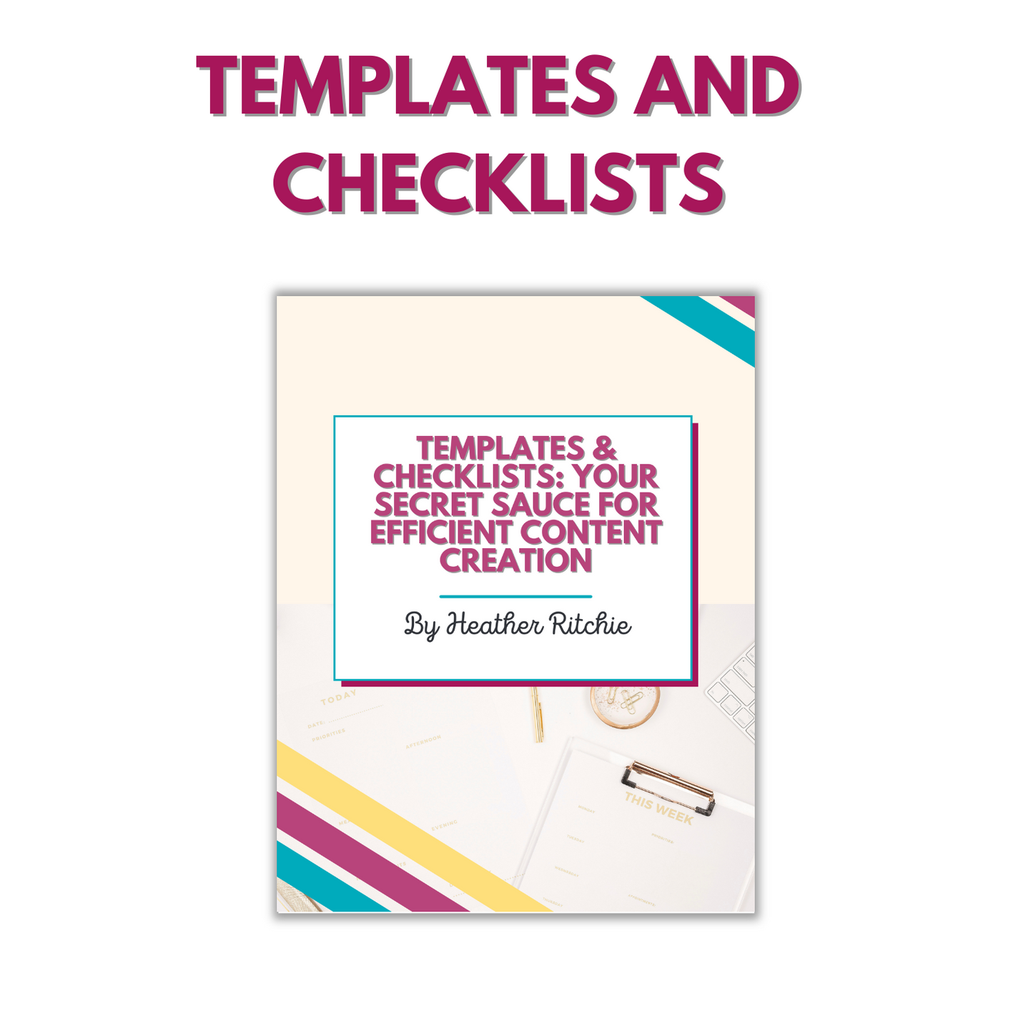 Templates and Checklists: Your Secret Sauce for Efficient Content Creation Workflows