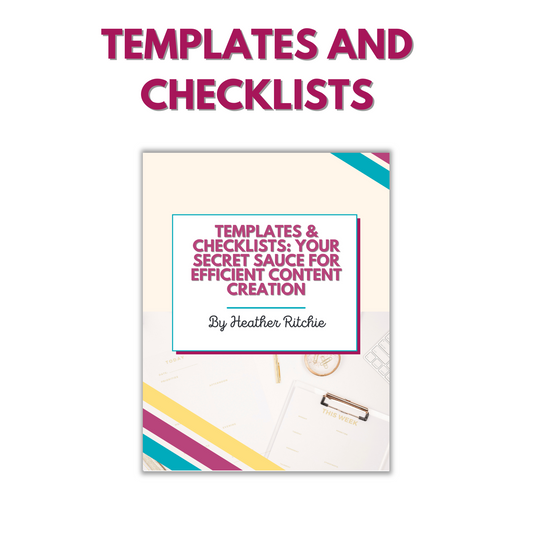 Cover of an ebook titled "Templates and Checklists: Your Secret Sauce for Efficient Content Creation Workflows" by Heather Ritchie. Offered by ContentPreneur Biz Shop, it's ideal for online business enthusiasts, featuring a background with a desk decorated with stationery items to highlight the practical tools inside.